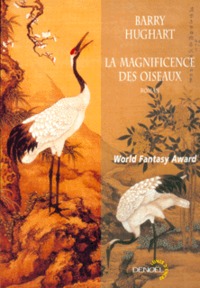 LA MAGNIFICENCE DES OISEAUX - UNE AVENTURE DE MAITRE LI ET BOEUF NUMERO DIX