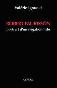 ROBERT FAURISSON - PORTRAIT D'UN NEGATIONNISTE