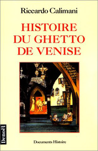 HISTOIRE DU GHETTO DE VENISE