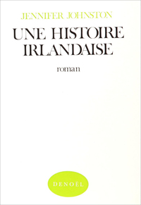 UNE HISTOIRE IRLANDAISE