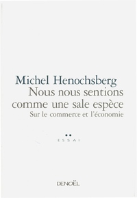 Nous nous sentions comme une sale espèce