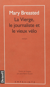 LA VIERGE, LE JOURNALISTE ET LE VIEUX VELO