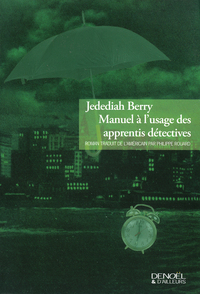 MANUEL A L'USAGE DES APPRENTIS DETECTIVES