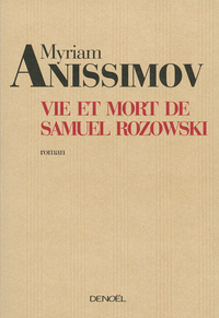 VIE ET MORT DE SAMUEL ROZOWSKI