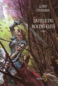 LA FILLE DU ROI DES ELFES