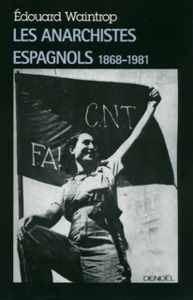 Les anarchistes espagnols