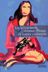 AMOUR, PROZAC ET AUTRES CURIOSITES