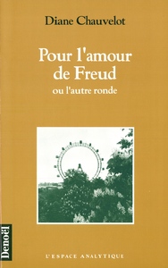 Pour l'amour de Freud ou L'autre ronde