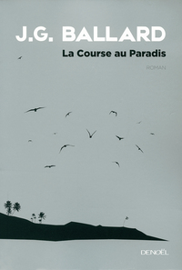 LA COURSE AU PARADIS