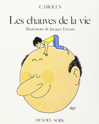 Les chauves de la vie