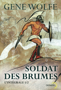 SOLDAT DES BRUMES - VOL01 - L'INTEGRALE