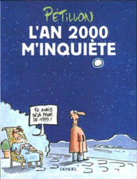 L'an 2000 m'inquiète