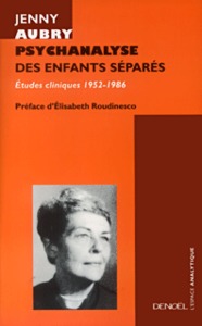 PSYCHANALYSE DES ENFANTS SEPARES - ETUDES CLINIQUES (1952-1986)