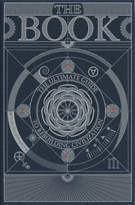 THE BOOK : THE ULTIMATE GUIDE TO REBUILDING CIVILIZATION (ENG)