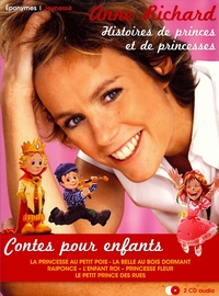 ANNE RICHARD HISTOIRES DE PRINCES ET DE PRINCESSES