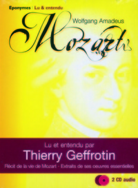 MOZART LU ET ENTENDU PAR THIERRY GEFFROTIN