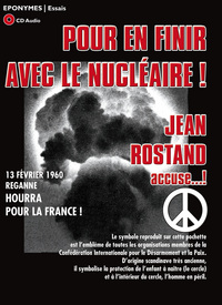 Pour en finir avec le nucléaire JEAN ROSTAND