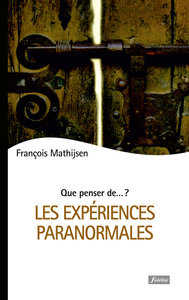 LES EXPERIENCES PARANORMALES