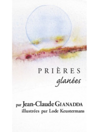 PRIERES GLANEES PAR JEAN-CLAUDE GIANADDA