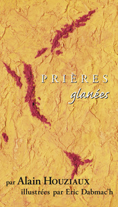 Prières glanées par Alain Houziaux