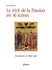 LE RECIT DE LA PASSION EN 16 ICONES