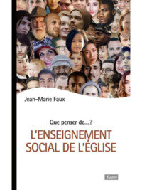 L'ENSEIGNEMENT SOCIAL DE L'EGLISE