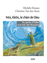 MOI, KLEBS, LE CHIEN DE DIEU