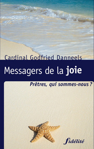 Messagers de la joie.