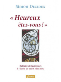 HEUREUX ETES-VOUS !