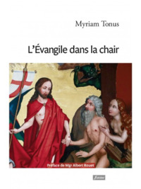 L'EVANGILE DANS LA CHAIR