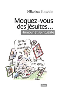 Moquez-vous des jésuites