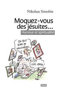 Moquez-vous des jésuites