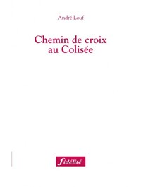 CHEMIN DE CROIX AU COLISEE