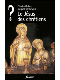 LE JESUS DES CHRETIENS