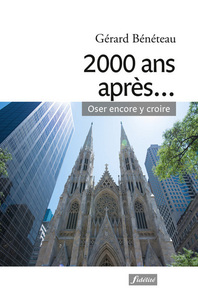 2000 ANS APRES... OSER ENCORE Y CROIRE