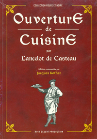 OUVERTURE DE CUISINE PAR LANCELOT DE CASTEAU