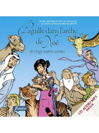 Pagaille dans l'Arche de Noé et vingt autres récits