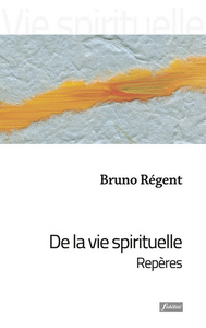 DE LA VIE SPIRITUELLE