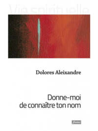 DONNE-MOI DE CONNAITRE TON NOM