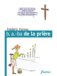 B. A.-BA DE LA PRIE`RE