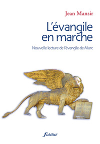 L'Evangile en marche