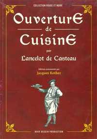 OUVERTURE DE CUISINE PAR LANCELOT DE CASTEAU