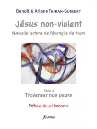 Je´sus non-violent, Nouvelle lecture de l'e´vangile de Marc