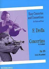 FRANZ DRDLA: CONCERTINO IN A MINOR FOR VIOLIN AND PIANO OP.225