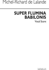 MICHEL-RICHARD DE LALANDE: SUPER FLUMINA BABILONIS CHANT