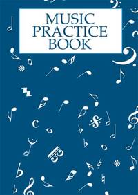 MUSIC PRACTICE BOOK LIVRE SUR LA MUSIQUE
