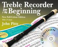 JOHN PITTS: TREBLE RECORDER FROM THE BEGINNING - BOOK/CDS (REVISED FULL-COLOUR EDITION) +CD