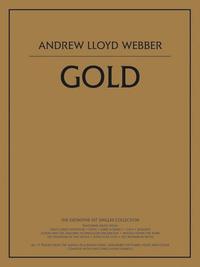 ANDREW LLOYD WEBBER : GOLD -  PIANO, CHANT ET GUITARE