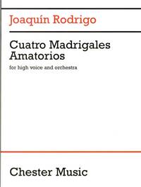 JOAQUIN RODRIGO: CUATRO MADRIGALES AMATORIOS (HIGH VOICE AND ORCHESTRA)