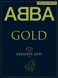 ABBA: GOLD - PIANO SOLO EDITION PIANO